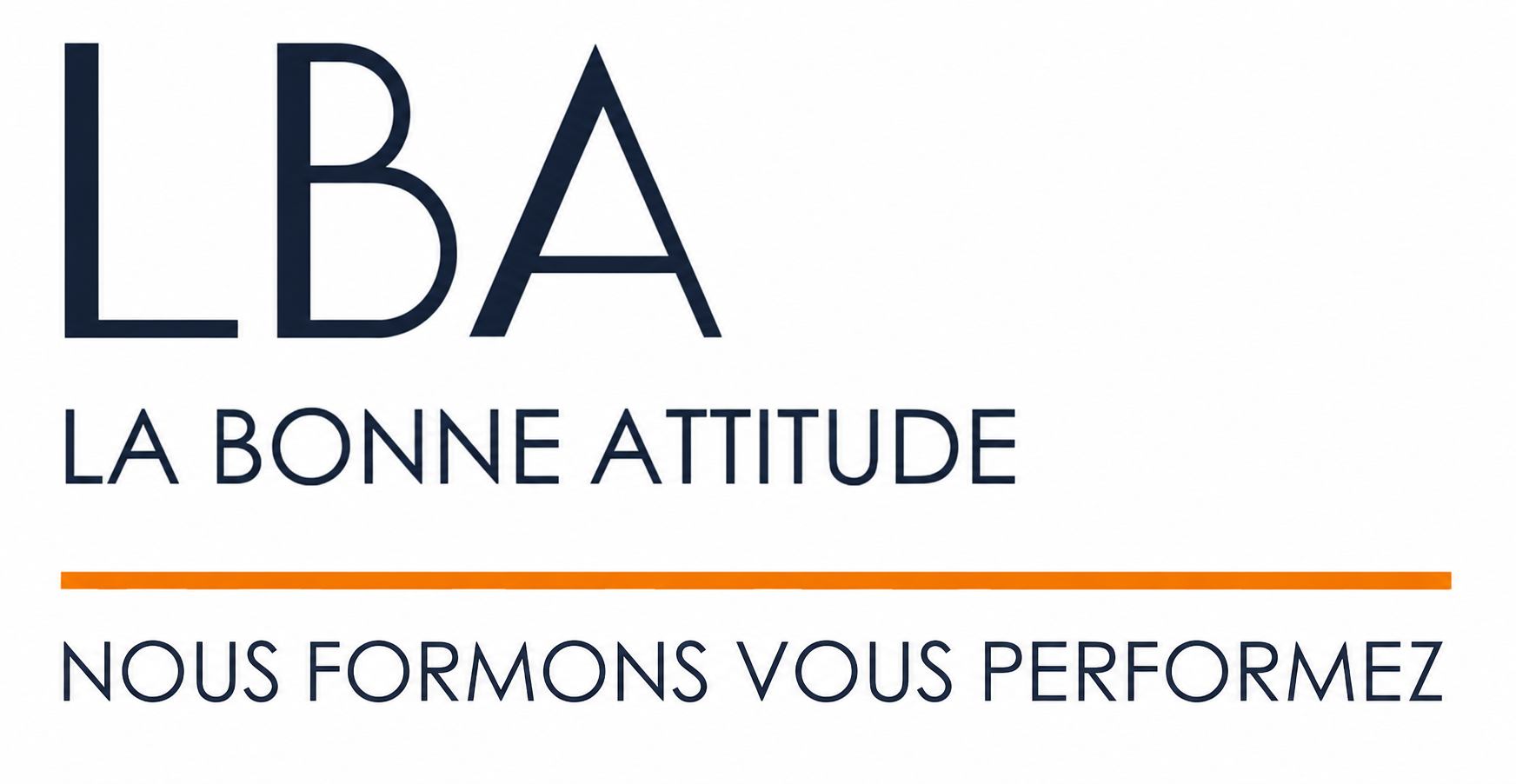 La Bonne Attitude — Nous formons, vous performez